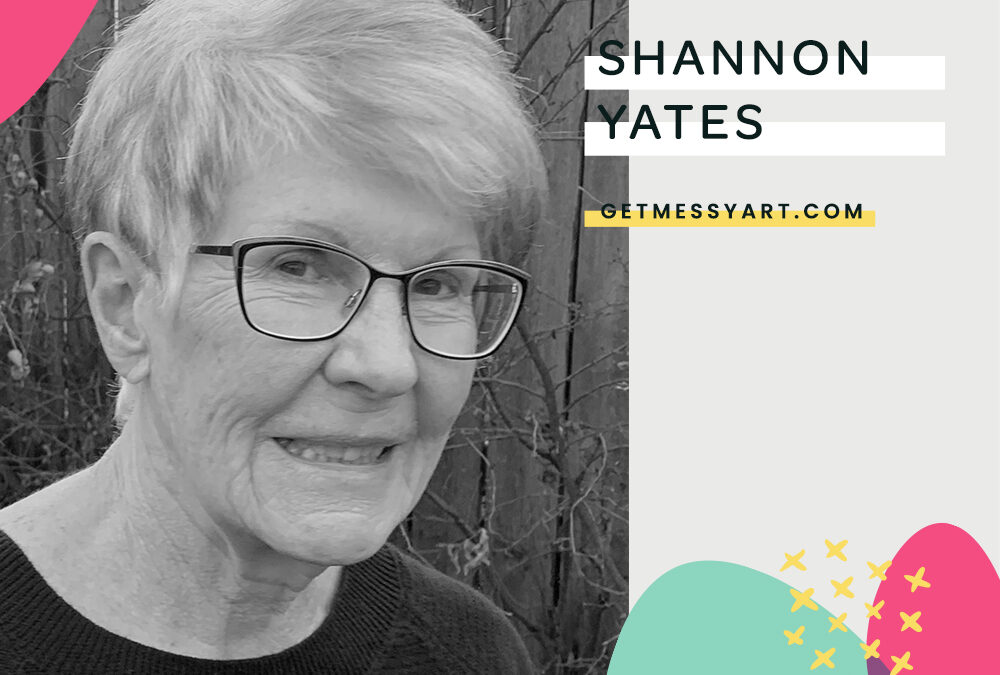 Shannon Yates makes art that is not about perfection; but rather about self-expression