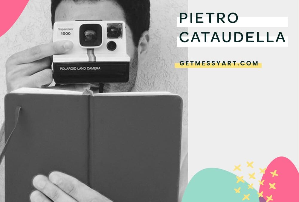 How Pietro Cataudella uses creative process to appreciate simple beauty
