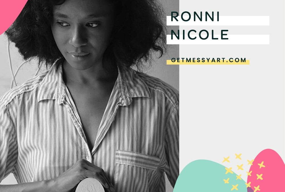 Ronni Nicole gives herself the freedom to evolve through art