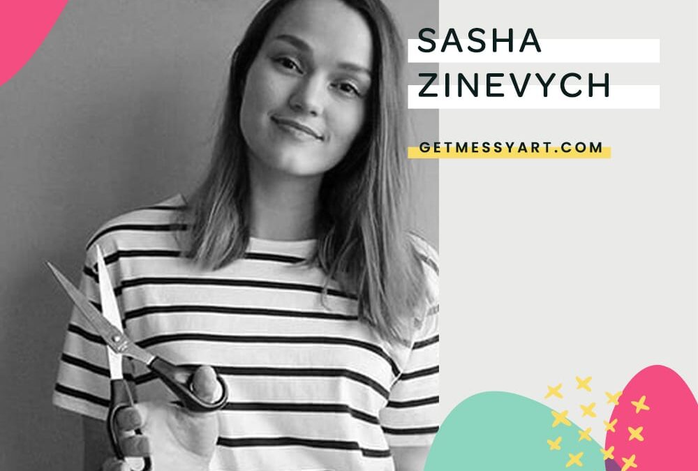 How Sasha Zinevych uses community to make her a better artist