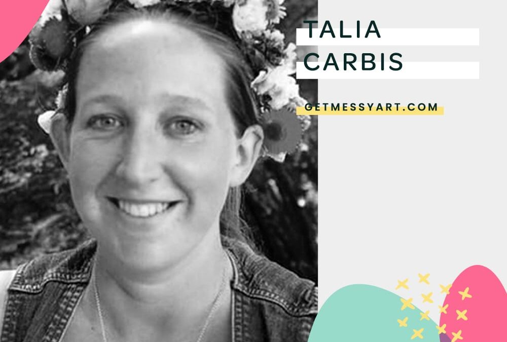 Practicing Art Emboldens Talia Carbis to Create Without Pressure