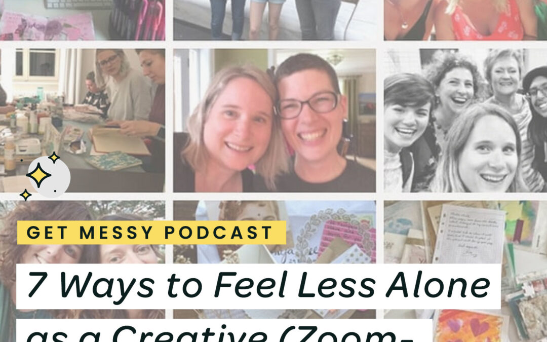 7 Ways to Feel Less Alone as a Creative (Zoom-Fatigue-Free)